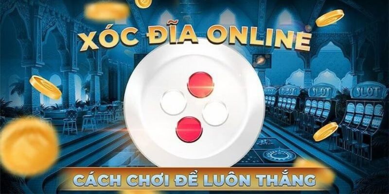 Chơi xóc đĩa Luck8 phải học hỏi những bí quyết từ người có kinh nghiệm